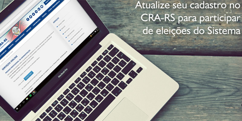 ATUALIZE SEU CADASTRO NO CRA-RS PARA PARTICIPAR DE ELEIÇÕES DO SISTEMA